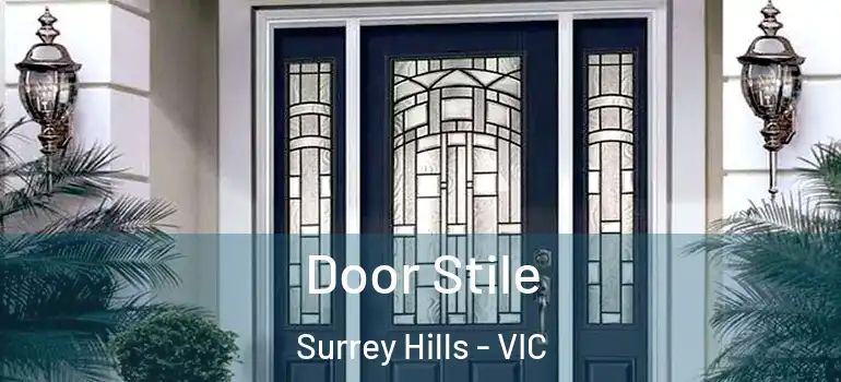 Door Stile Surrey Hills - VIC