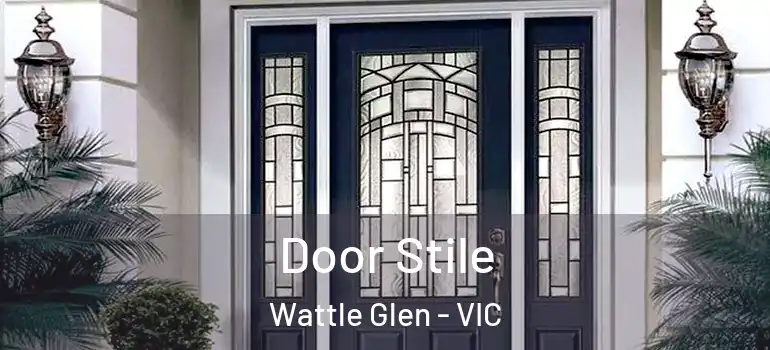 Door Stile Wattle Glen - VIC