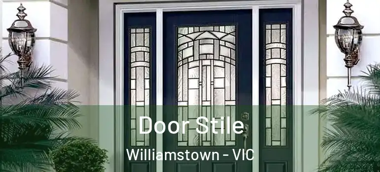 Door Stile Williamstown - VIC