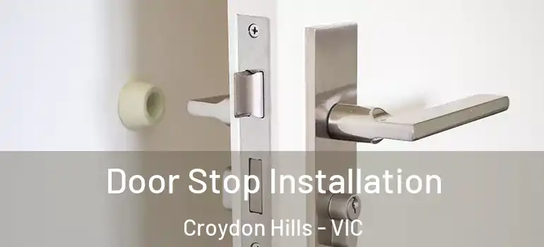 Door Stop Installation Croydon Hills - VIC