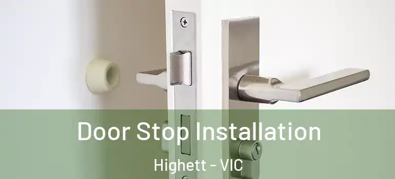 Door Stop Installation Highett - VIC