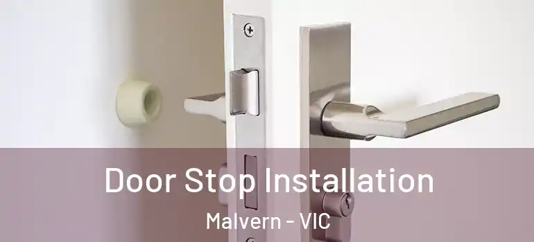 Door Stop Installation Malvern - VIC