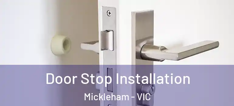  Door Stop Installation Mickleham - VIC