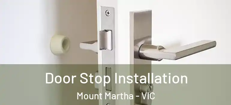  Door Stop Installation Mount Martha - VIC