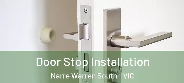 Door Stop Installation Narre Warren South - VIC