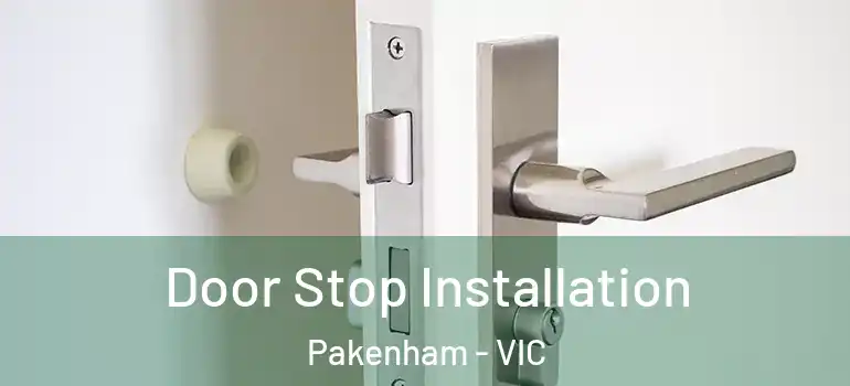 Door Stop Installation Pakenham - VIC