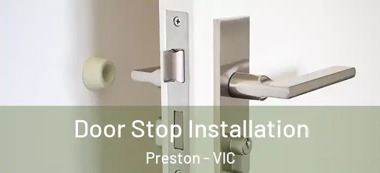 Door Stop Installation Preston - VIC