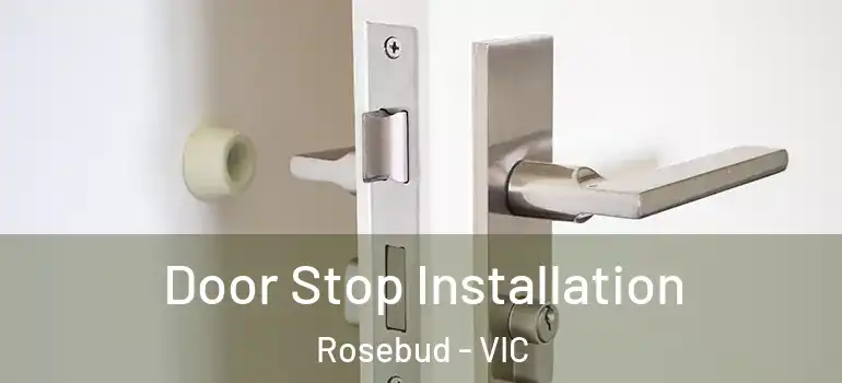 Door Stop Installation Rosebud - VIC