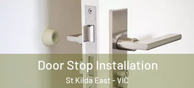  Door Stop Installation St Kilda East - VIC