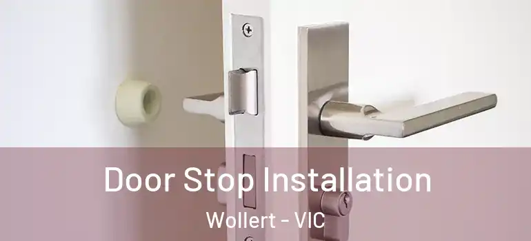 Door Stop Installation Wollert - VIC