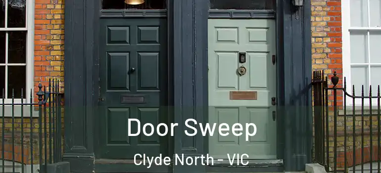 Door Sweep Clyde North - VIC