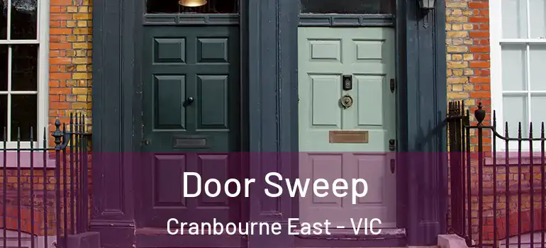 Door Sweep Cranbourne East - VIC