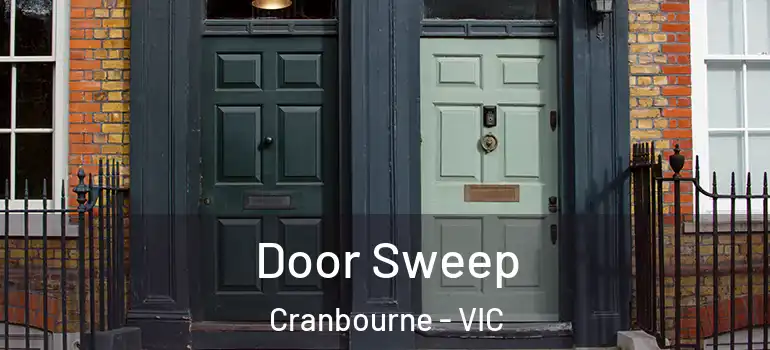 Door Sweep Cranbourne - VIC
