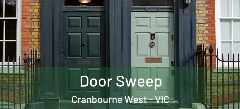 Door Sweep Cranbourne West - VIC