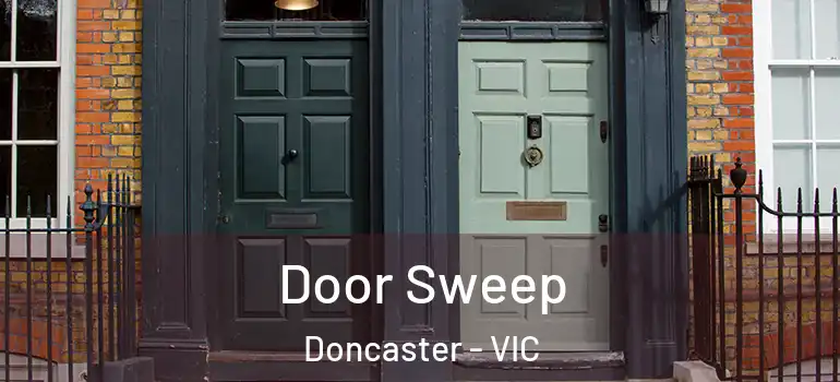 Door Sweep Doncaster - VIC