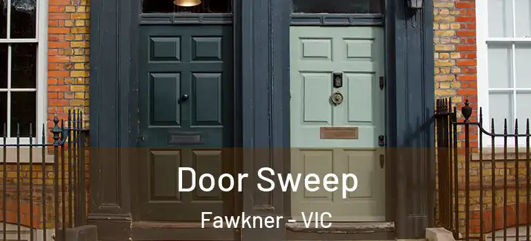  Door Sweep Fawkner - VIC