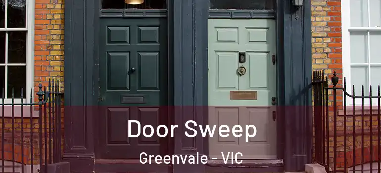 Door Sweep Greenvale - VIC