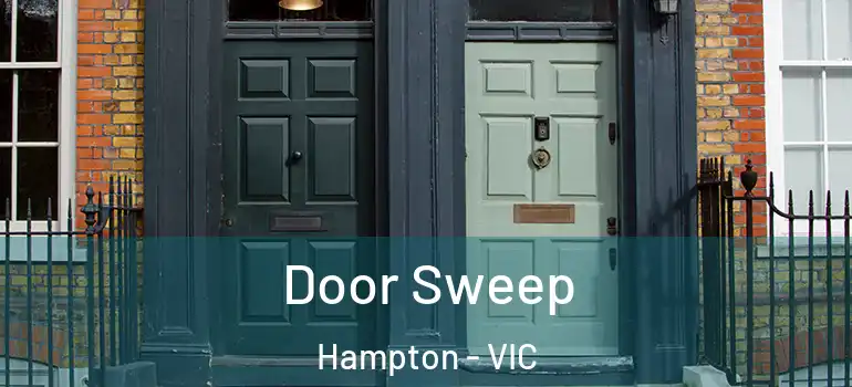 Door Sweep Hampton - VIC