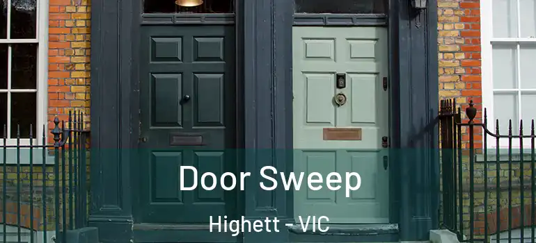 Door Sweep Highett - VIC