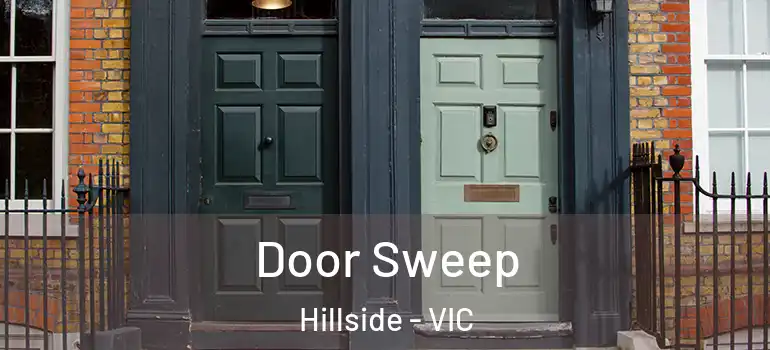 Door Sweep Hillside - VIC