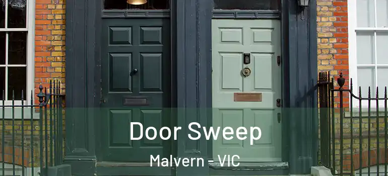  Door Sweep Malvern - VIC