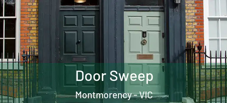  Door Sweep Montmorency - VIC
