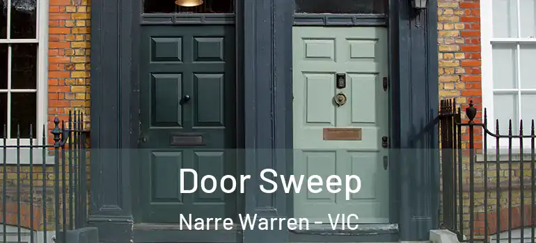 Door Sweep Narre Warren - VIC
