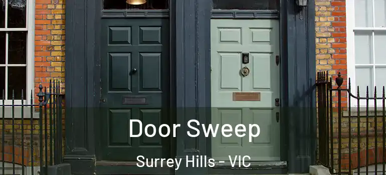 Door Sweep Surrey Hills - VIC