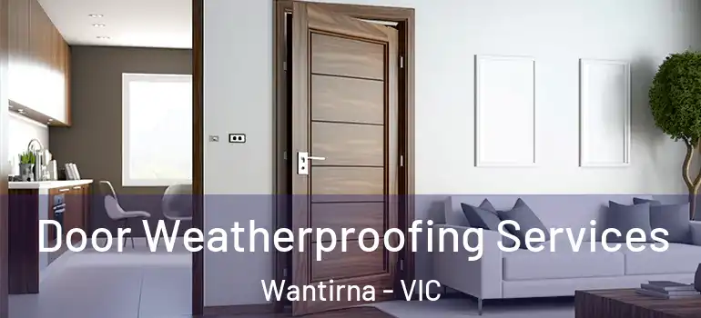 Door Weatherproofing Services Wantirna - VIC