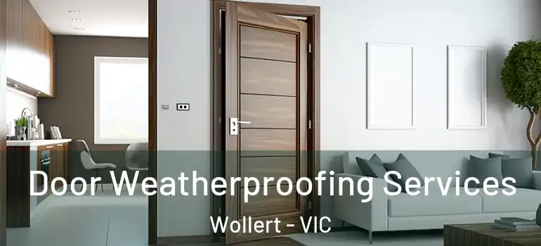 Door Weatherproofing Services Wollert - VIC