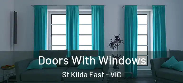 Doors With Windows St Kilda East - VIC