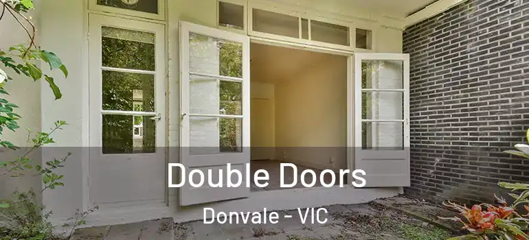 Double Doors Donvale - VIC