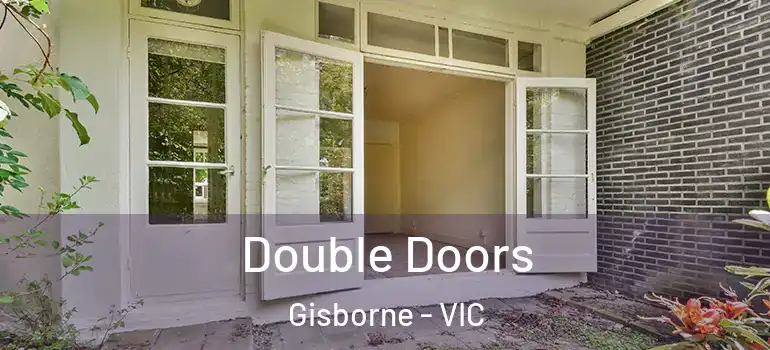 Double Doors Gisborne - VIC