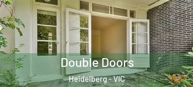  Double Doors Heidelberg - VIC