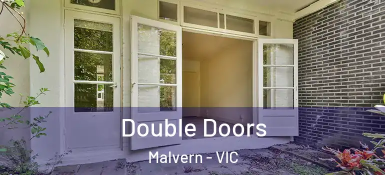  Double Doors Malvern - VIC