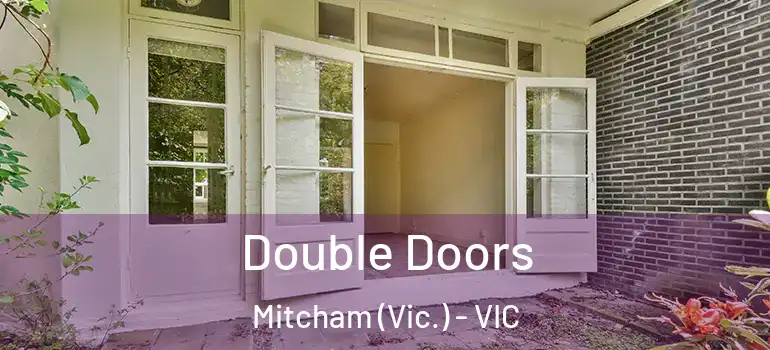 Double Doors Mitcham (Vic.) - VIC