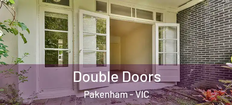  Double Doors Pakenham - VIC