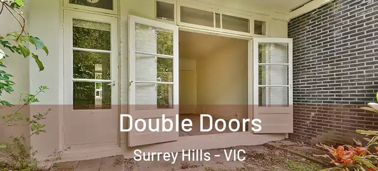 Double Doors Surrey Hills - VIC