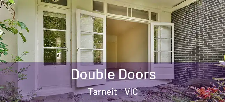 Double Doors Tarneit - VIC