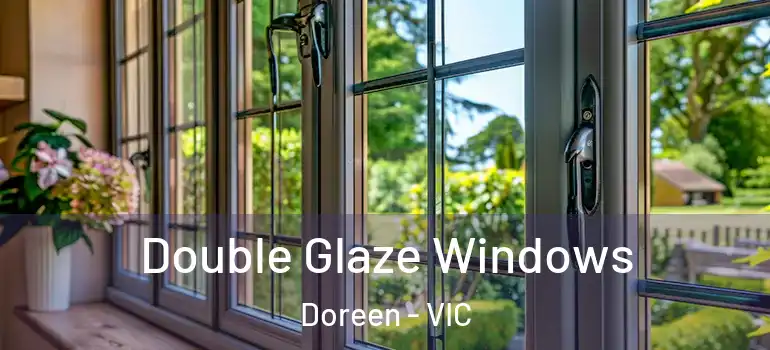 Double Glaze Windows Doreen - VIC