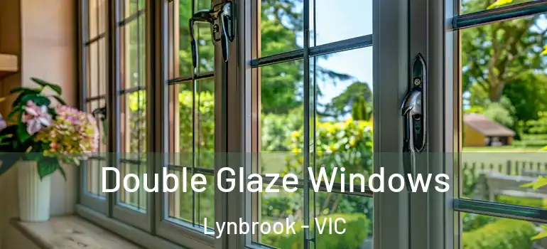 Double Glaze Windows Lynbrook - VIC