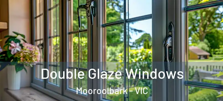 Double Glaze Windows Mooroolbark - VIC