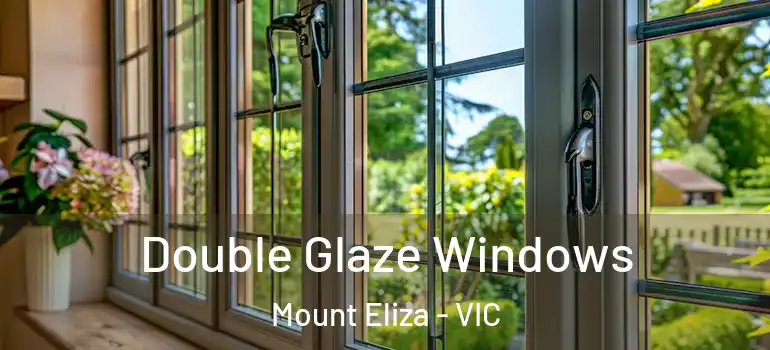 Double Glaze Windows Mount Eliza - VIC