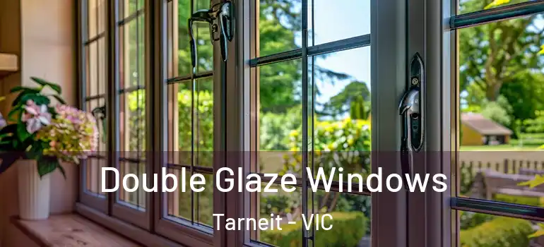Double Glaze Windows Tarneit - VIC