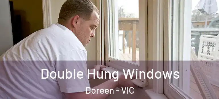 Double Hung Windows Doreen - VIC
