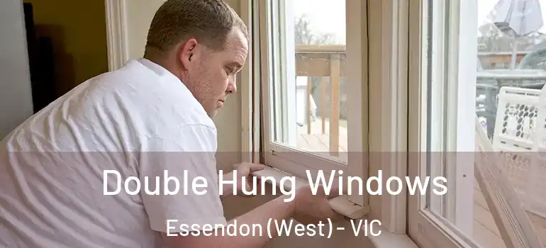 Double Hung Windows Essendon (West) - VIC