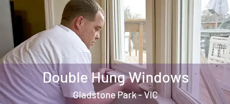  Double Hung Windows Gladstone Park - VIC
