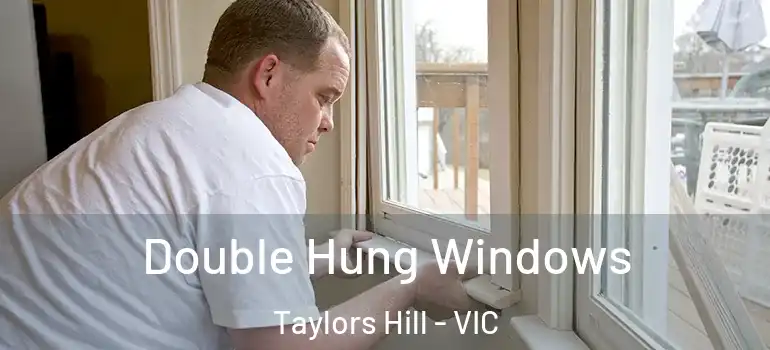  Double Hung Windows Taylors Hill - VIC