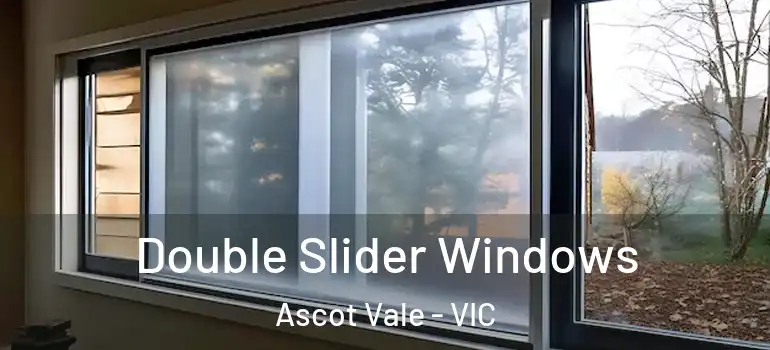 Double Slider Windows Ascot Vale - VIC