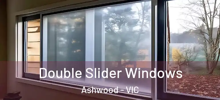  Double Slider Windows Ashwood - VIC